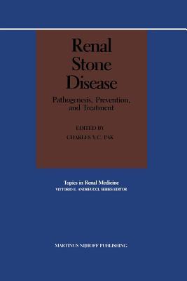 Renal Stone Disease: Pathogenesis, Prevention, and Treatment (Topics in Renal Medicine)