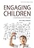 Engaging Children: Creatively and Critically