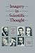 Imagery in Scientific Thought Creating 20th-Century Physics