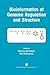Bioinformatics of Genome Regulation and Structure