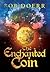 The Enchanted Coin