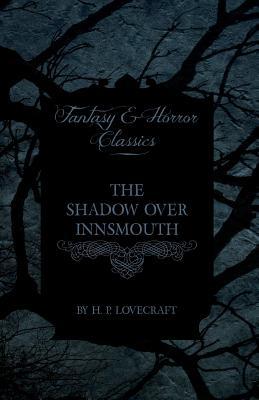 The Shadow Over Innsmouth