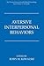 Aversive Interpersonal Behaviors (The Springer Series in Social Clinical Psychology)