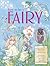 How to Be a Fairy: With Your Own Fairy Charm and Top Tips for Divine Dresses, Magic Makeovers, Super Spells, Fairy Feasts and Fun!