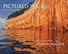 Pictured Rocks (Gallery Edition): From Land and Sea Pictured Rocks (Gallery Edition): From Land and Sea