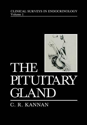 The Pituitary Gland (Clinical Surveys in Endocrinology)