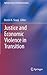 Justice and Economic Violence in Transition by Sharp