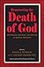 Resurrecting the Death of God by Daniel J. Peterson