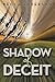 Shadow of Deceit