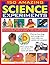 150 Amazing Science Experiments: Fascinating projects using everyday materials demonstrated step by step in 1300 photographs