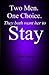 Stay