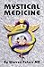 Mystical Medicine