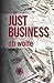 Just Business by d b wolfe