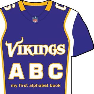Minnesota Vikings ABC (My First Alphabet Books (Michaelson Entertainment))