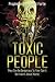 Toxic People