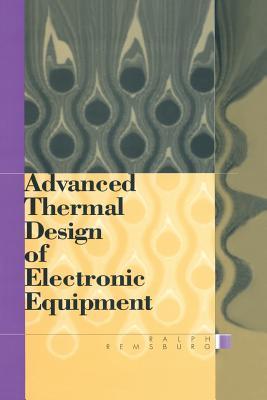 Advanced Thermal Design of Electronic Equipment