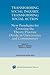Transforming Social Inquiry, Transforming Social Action: New Paradigms for Crossing the Theory/Practice Divide in Universities and Communities (International Series in Outreach Scholarship)