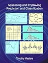 Assessing and Improving Prediction and Classification