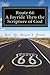 Route 66~ A Joyride Thru the Scripture of God