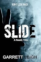 Slide Roads 1 By Garrett Leigh