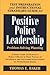 Test Preparation and Instructional Strategies Guide for Positive Police Leadership Problem-Solving Planning