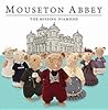 Mouseton Abbey: The Missing Diamond