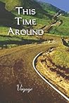 This Time Around: Voyage This Time Around: Voyage