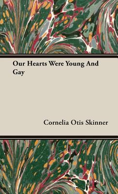 Our Hearts Were Young and Gay
