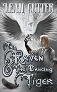 The Raven and the Dancing Tiger