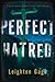 Perfect Hatred