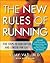 The New Rules of Running: F...