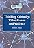 Video Games and Violence (Thinking Critically)