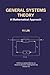 General Systems Theory: A Mathematical Approach (IFSR International Series in Systems Science and Systems Engineering)