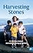Harvesting Stones - An American Woman's International Journey... by Paula Lucas