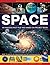 Exploring Science: Space An Amazing Fact File and Hands-On Project Book: With 19 Easy-To-Do Experiments And 300 Exciting Pictures