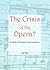The Crisis of the Opera? A Study of Musical Hermeneutics by Ion Piso