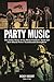 Party Music by Rickey Vincent