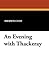 An Evening with Thackeray