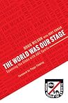 The World Was Our Stage: Spanning the Globe with ABC Sports The World Was Our Stage: Spanning the Globe with ABC Sports