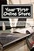 Your First Online Store: A Beginners Guide: