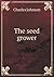 The Seed Grower