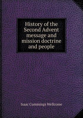 History of the Second Advent Message and Mission Doctrine and People