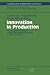 Innovation in Production: T...