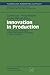 Innovation in Production by Gunter Lay