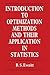 Introduction to Optimization Methods and their Application in Statistics