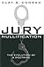 Jury Nullification: The Evolution of a Doctrine