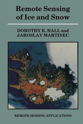 Remote Sensing of Ice and Snow (Remote Sensing Applications)