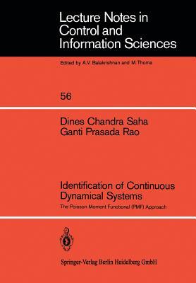 Identification of Continuous Dynamical Systems: The Poisson Moment Functional (PMF) Approach (Lecture Notes in Control and Information Sciences, 56)