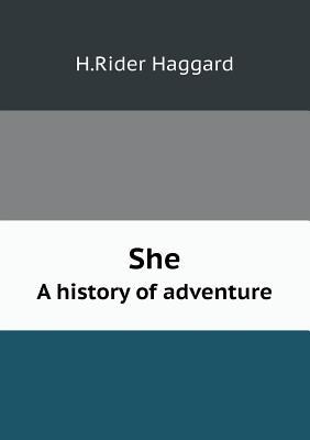 She: A History of Adventure
