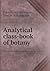Analytical Class-Book of Botany
